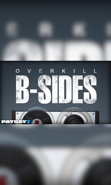 Buy PAYDAY 2 The OVERKILL B Sides Soundtrack Steam Key RU CIS