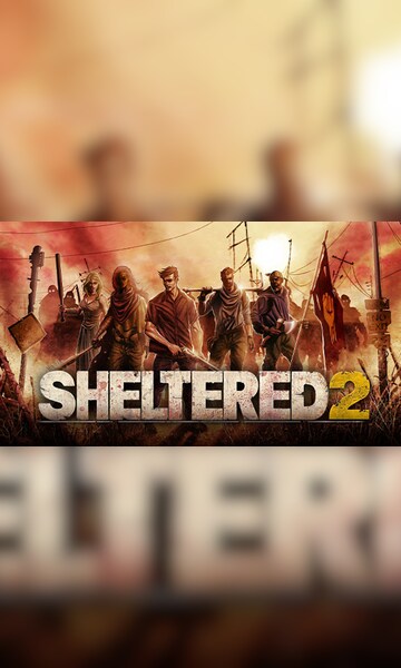 Sheltered 2