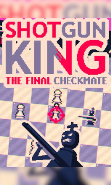 Shotgun King: The Final Checkmate Steam Key PC EU and UK ONLY