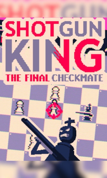 Shotgun King APK [The Final Checkmate] 2023 последнюю версию 1.0