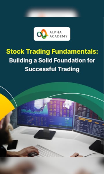 Stock Trading Fundamentals: Building a Solid Foundation for Successful Trading - Alpha Academy - 0