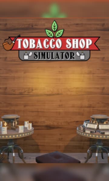 Tobacco Shop Simulator 🥇 Best Prices