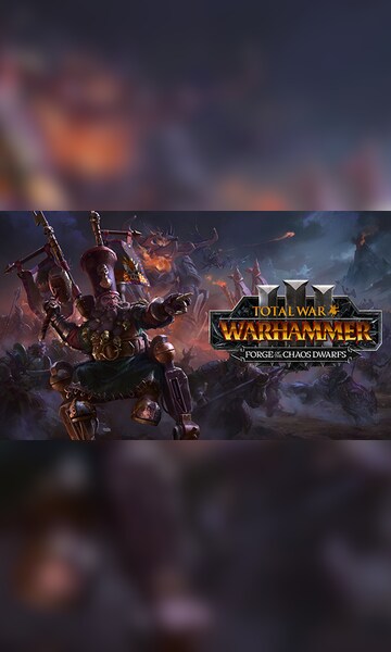 Total War: WARHAMMER III - Forge of the Chaos Dwarfs on Steam