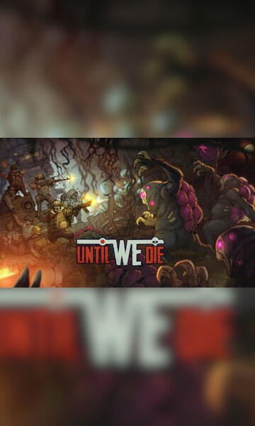 Buy Until We Die (PC) - Steam Key - EUROPE - Cheap - !