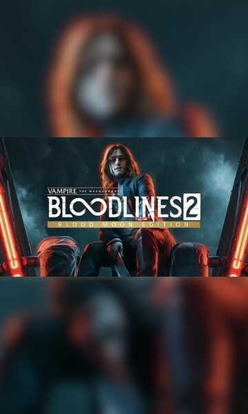 Buy Vampire: The Masquerade - Bloodlines 2 | Blood Moon Edition (PC