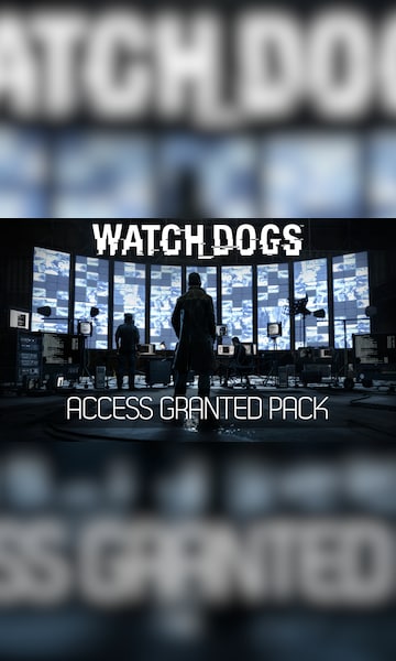 Watch dogs access granted pack что это