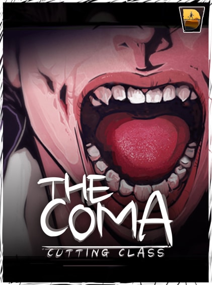 The Coma: Cutting Class