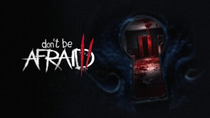 Don't Be Afraid 2 (PC) - Steam Ajándék - GLOBÁLIS