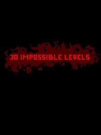 30 IMPOSSIBLE LEVELS Steam Key GLOBAL - 1