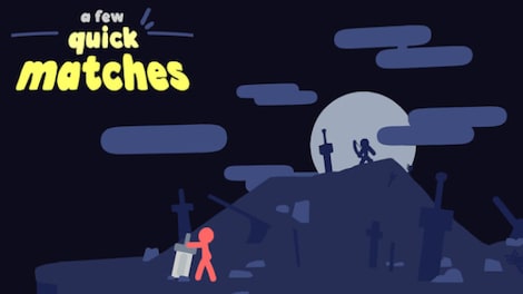 A Few Quick Matches (PC) - Steam Account - GLOBAL - 0