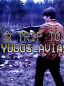 A Trip to Yugoslavia: Director's Cut (PC) - Steam Key - GLOBAL - 1