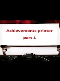 Achievements printer part 1 Steam Key GLOBAL - 1