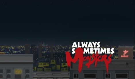 Always Sometimes Monsters Steam Key GLOBAL - 2