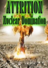 Attrition: Nuclear Domination Steam Key GLOBAL - 1