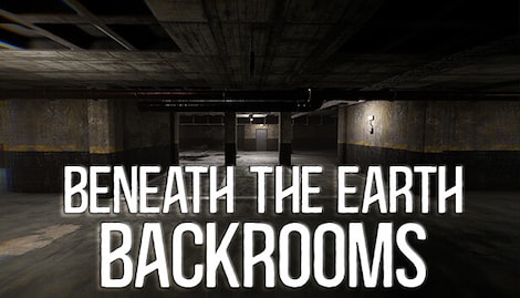 Beneath The Earth - Backrooms (PC) - Steam Gift - GLOBAL - 0