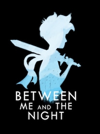 Between Me and The Night Steam Gift GLOBAL - 1