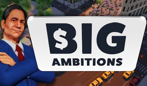 Big Ambitions (PC) - Steam Account - GLOBAL - 0