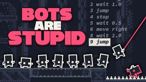 Bots Are Stupid (PC) - Steam Account - GLOBAL - 0
