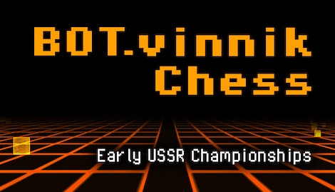 Bot.vinnik Chess: Early USSR Championships (PC) - Steam Key - GLOBAL - 0