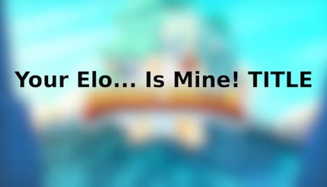 Brawlhalla - Your Elo... Is Mine! Title - Brawlhalla Key - GLOBAL - 0