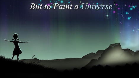 But to Paint a Universe Steam Key GLOBAL - 0