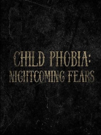 Child Phobia: Nightcoming Fears Steam Key GLOBAL - 1