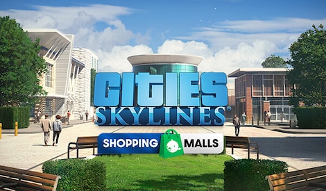 Cities: Skylines - Content Creator Pack: Shopping Malls (PC) - Steam Gift - EUROPE - 0