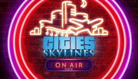 Cities Skylines On Air Radio (PC) - Steam Gift - GLOBAL - 0