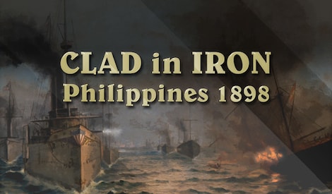 Clad in Iron: Philippines 1898 (PC) - Steam Key - GLOBAL - 0