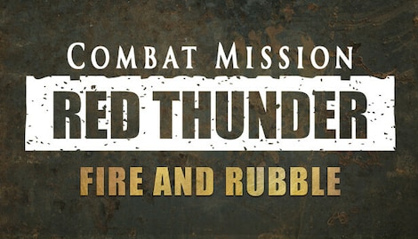 Combat Mission: Red Thunder - Fire and Rubble (PC) - Steam Gift - GLOBAL - 0