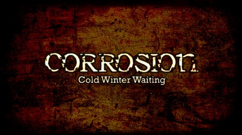 Corrosion: Cold Winter Waiting [Enhanced Edition] (PC) - Steam Key - GLOBAL - 2