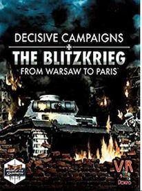 Decisive Campaigns: The Blitzkrieg from Warsaw to Paris Steam Gift EUROPE - 1