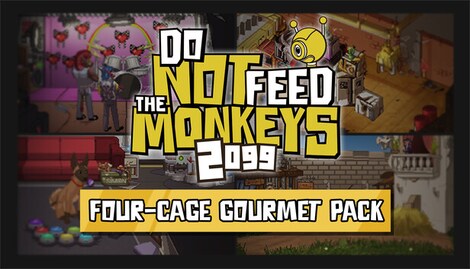 Do Not Feed the Monkeys 2099 - Four Cage Gourmet Pack (PC) - Steam Gift - NORTH AMERICA - 0