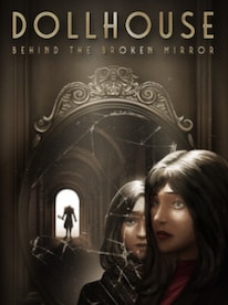 Dollhouse: Behind the Broken Mirror (PC) - Steam Account - GLOBAL - 1