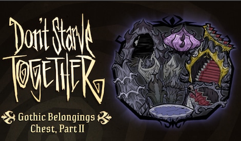 Don't Starve Together: Gothic Belongings Chest, Part II (PC) - Steam Gift - NORTH AMERICA - 0