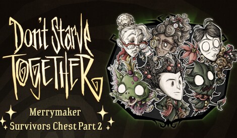 Don't Starve Together: Merrymaker Survivors Chest, Part II (PC) - Steam Gift - EUROPE - 0