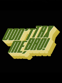 Don't Tax Me, Bro! Steam Key GLOBAL - 5