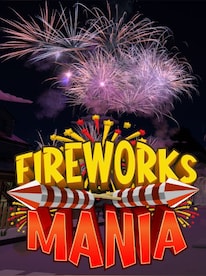 Fireworks Mania - An Explosive Simulator (PC) - Steam Account - GLOBAL - 1