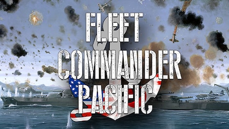 Fleet Commander: Pacific (PC) - Steam Key - GLOBAL - 0