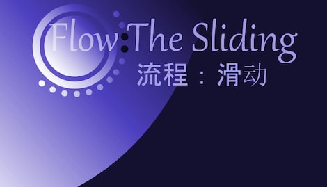 Flow:The Sliding Steam Key GLOBAL - 0