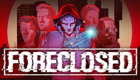 FORECLOSED (PC) - Steam Key - GLOBAL - 0