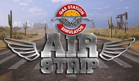 Gas Station Simulator - Airstrip (PC) - Steam Key - GLOBAL - 0