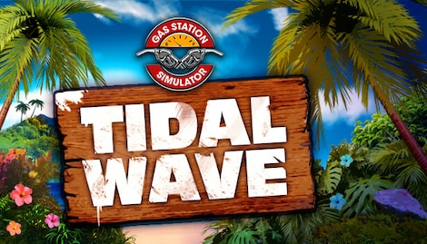 Gas Station Simulator - Tidal Wave DLC (PC) - Steam Key - GLOBAL - 0
