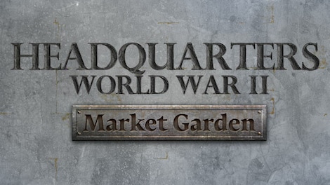 Headquarters: World War II - Market Garden (PC) - Steam Gift - EUROPE - 0