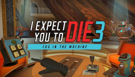 I Expect You To Die 3: Cog in the Machine (PC) - Steam Key - GLOBAL - 0