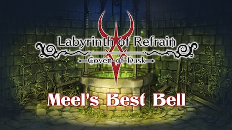 Labyrinth of Refrain: Coven of Dusk - Meel's Best Bell (PC) - Steam Gift - GLOBAL - 0
