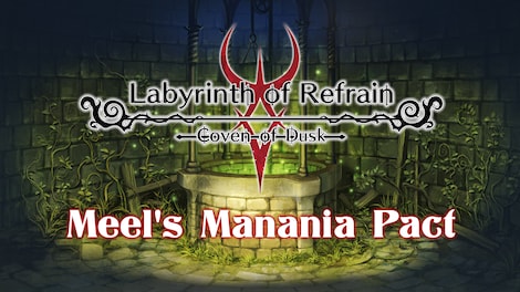 Labyrinth of Refrain: Coven of Dusk - Meel's Manania Pact Steam Gift NORTH AMERICA - 0