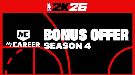 NBA 2K26 MyCAREER Season 4 Bonus Offer (PC) - Steam Gift - EUROPE - 0
