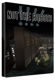 Not The Robots Steam Key GLOBAL - 2