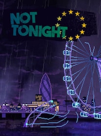 Not Tonight (PC) - Steam Gift - GLOBAL - 1